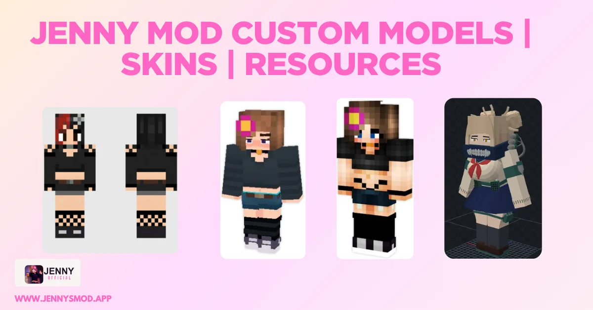 Jenny Mod Custom Models Skins RESOURCES